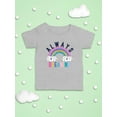 thumbnail image 3 of Always Dreaming T-Shirt Infant -Image by Shutterstock,  18 Months, 3 of 4