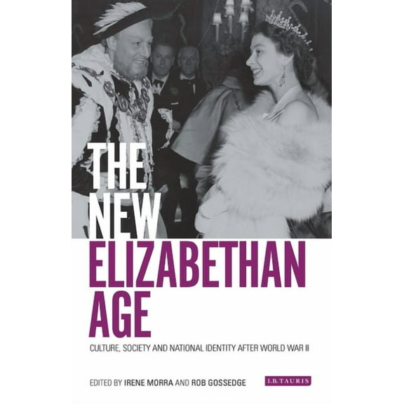 The New Elizabethan Age: Culture, Society and National Identity After World War II, (Paperback)