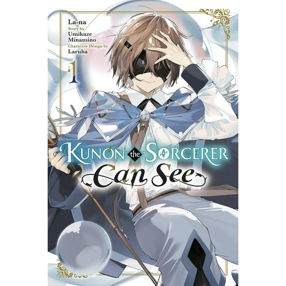 Kunon the Sorcerer Can See (Manga) Kunon the Sorcerer Can See, Vol. 1 (Manga), Book 1, (Paperback)