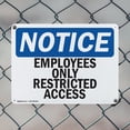 thumbnail image 5 of (2 Pack) Employees Only Restricted Access OSHA Notice Sign 14 Inch X 10 Inch Indoor / Outdoor Rust-Free Aluminum Metal Signs for Workplace, Workshop, and Construction Site, Made in the, 5 of 8