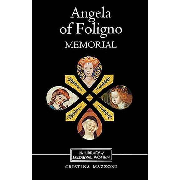 Angela of Foligno's Memorial, (Paperback)