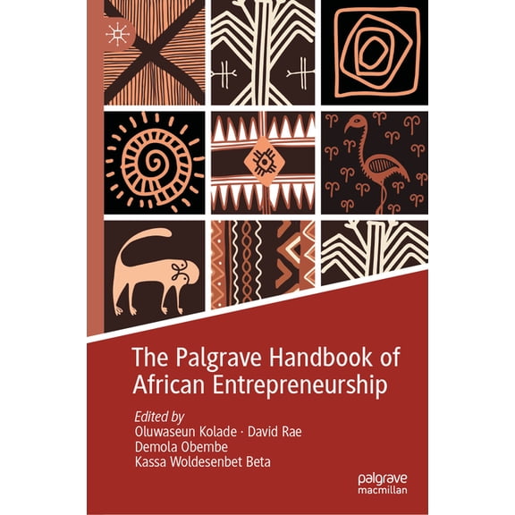 The Palgrave Handbook of African Entrepreneurship, (Hardcover)