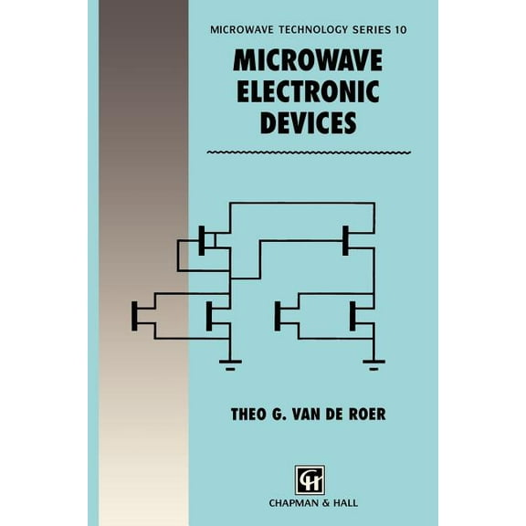 Microwave and RF Techniques and Applicat Microwave Electronic Devices, Book 10, (Paperback)