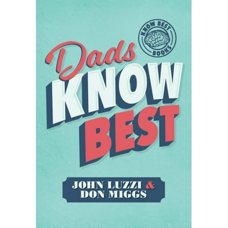 Dads Know Best (Hardcover) (Gay Daddy Knows Best)