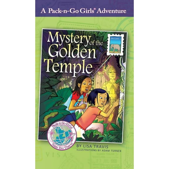 Pack-N-Go Girls Adventures Mystery of the Golden Temple: Thailand 1, Book 8, (Hardcover)