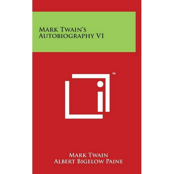 Mark Twain's Autobiography V1, (Hardcover)
