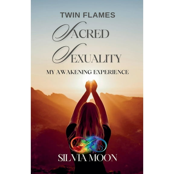 Sacred Sexuality Twin Flame Sacred Sexuality, (Paperback)