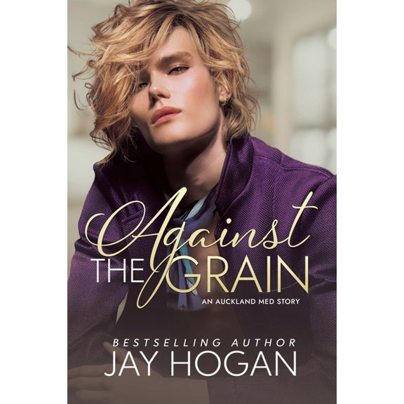 Auckland Med. Against The Grain: An Auckland Med. Story, Book 4, (Paperback)