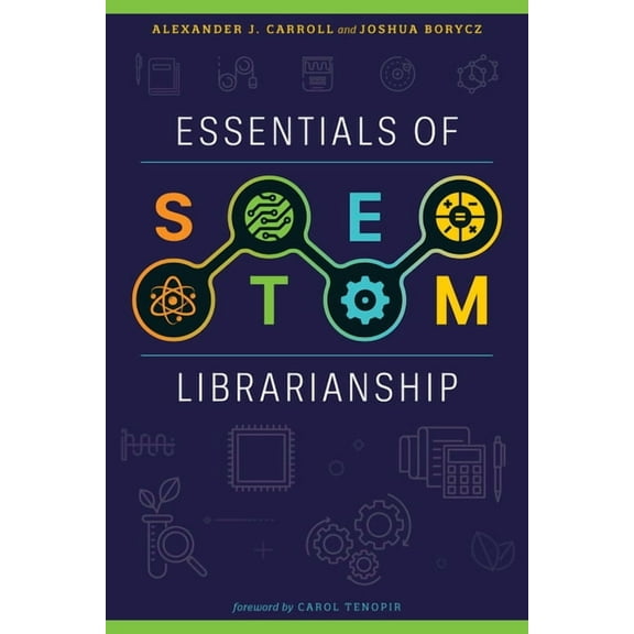 Essentials of STEM Librarianship, (Paperback)