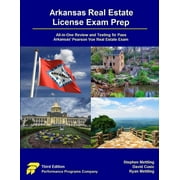 Arkansas Real Estate License Exam Prep: All-in-One Review and Testing to Pass Arkansas' Pearson Vue Real Estate Exam (Paperback)