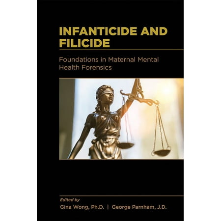 UPC: 9781615373512 | Infanticide and Filicide: Foundations in Maternal Mental Health Forensics (Paperback)