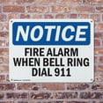 thumbnail image 4 of (2 Pack) Fire Alarm When Bell Rings Dial 911 OSHA Notice Sign 18 Inch X 12 Inch Indoor / Outdoor Rust-Free Aluminum Metal Signs for Workplace, Workshop, and Construction Site, Made in, 4 of 8