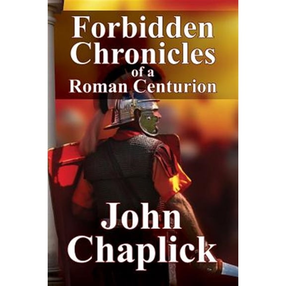 Pre-Owned Forbidden Chronicles of a Roman Centurion (Paperback)