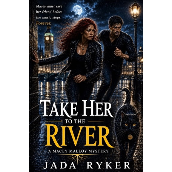 Macey Malloy Mysteries Take Her to the River, Book 3, (Paperback)