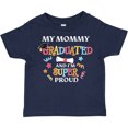 thumbnail image 3 of Inktastic My Mommy Graduated and I'm Super Proud Boys or Girls Toddler T-Shirt, 3 of 5