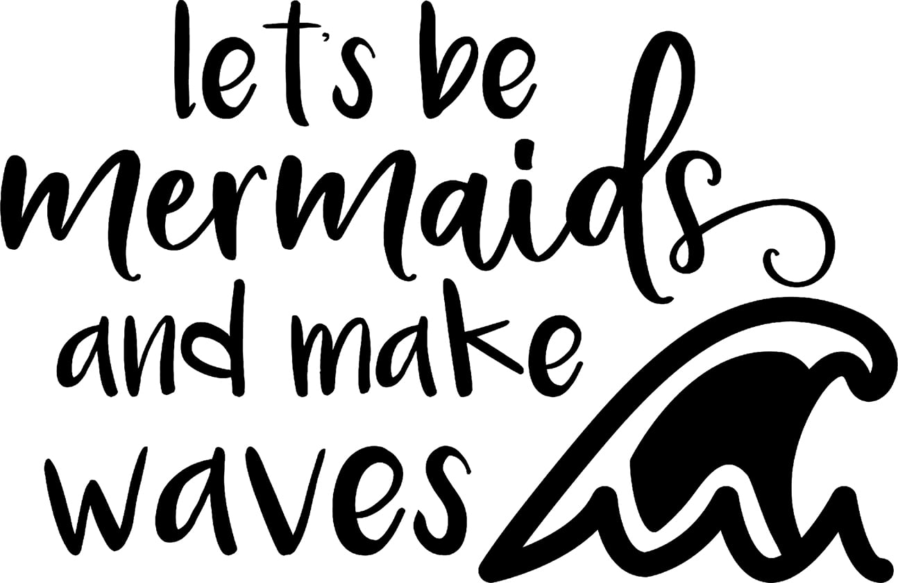 Lets Be Mermaids Make Waves Ocean Swimming Girly Wall Decals for Walls ...