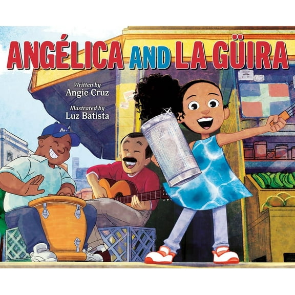 AngÃ©lica and La GÃ¼ira, (Hardcover)