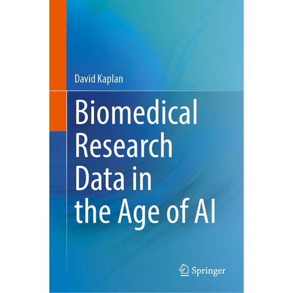 Biomedical Research Data in the Age of AI, (Hardcover)