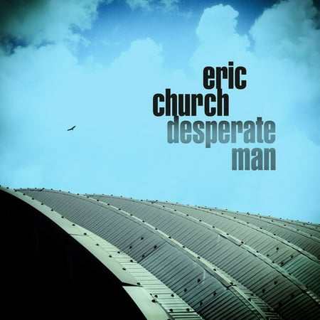 Desperate Man (CD) (Best Of Eric Church)