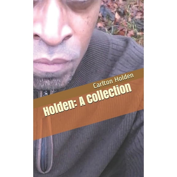 Holden: A Collection (Paperback)