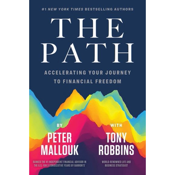 Pre-Owned The Path: Accelerating Your Journey to Financial Freedom (Hardcover) 1642937010 9781642937015