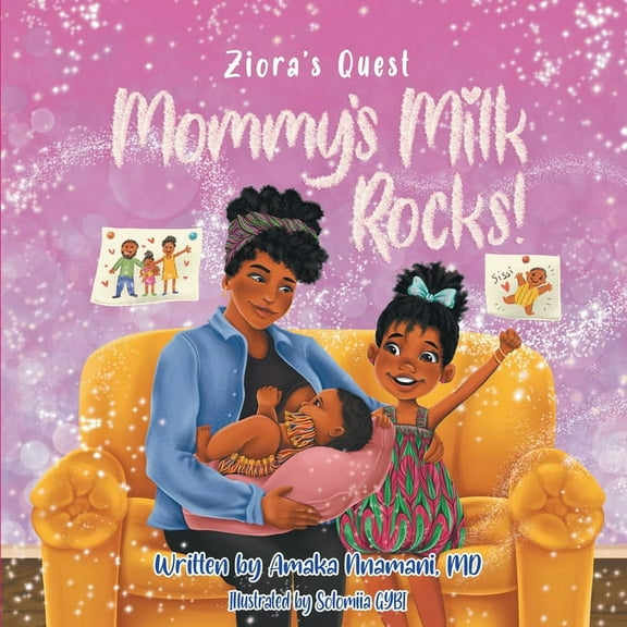 Ziora's Quest: Mommy's Milk Rocks!, (Paperback)