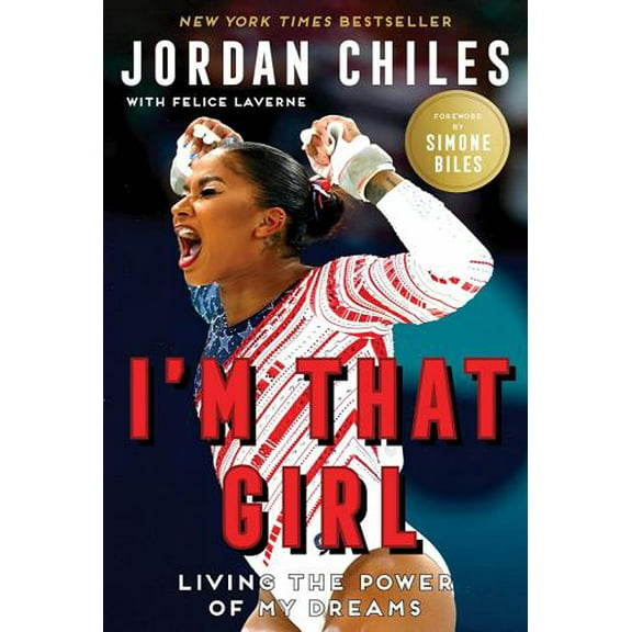 I'm That Girl: Living the Power of My Dreams