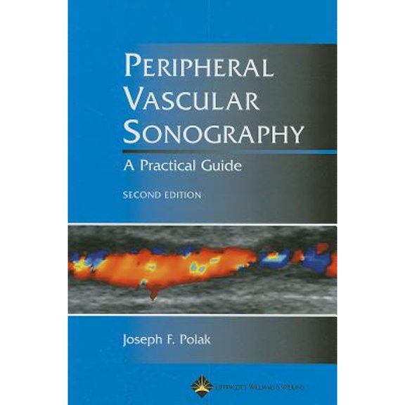 Pre-Owned Peripheral Vascular Sonography: A Practical Guide (Hardcover) 0781748712 9780781748711