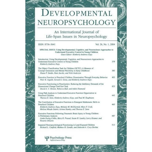 Using Developmental, Cognitive, and Neuroscience Approaches to Understand Executive Control in Young Children: A Special, (Paperback)