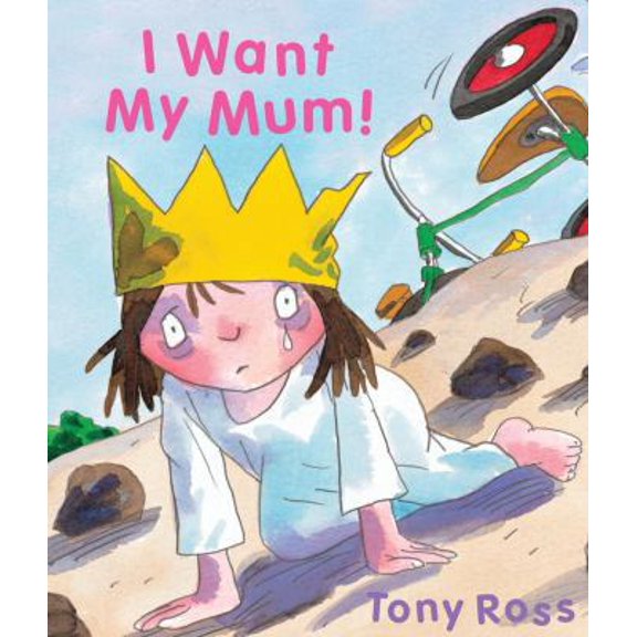 Pre-Owned I Want My Mum! (Little Princess) (Hardcover) 184270897X 9781842708972