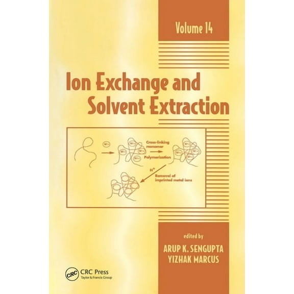 Ion Exchange and Solvent Extraction Ion Exchange and Solvent Extraction: A Series of Advances, Volume 14, (Paperback)