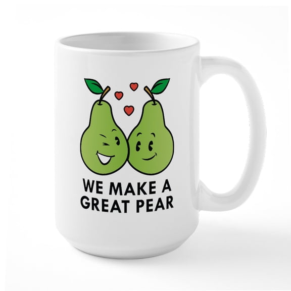 CafePress - We Make A Great Pear Large Mug - 15 oz Ceramic Large White Novelty Mug