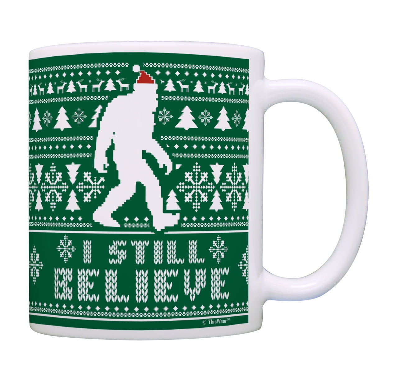Humorous Christmas Coffee Cup I Still Believe Funny Sasquatch Coffee Mug Tea Cup 
