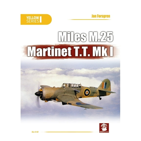 Yellow: Miles M.25 Martinet T.T. Mk I (Paperback)