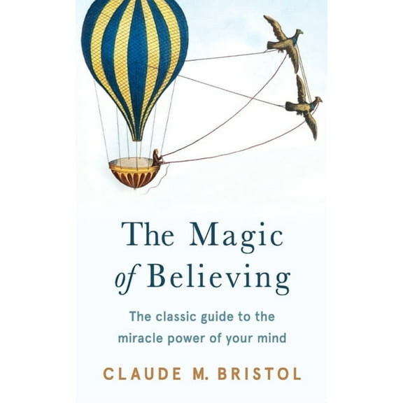 The Magic of Believing, (Paperback)