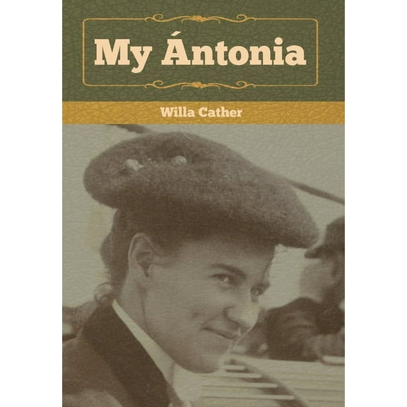 My Ántonia, (Hardcover)