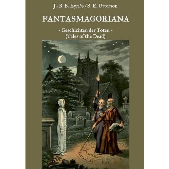 Fantasmagoriana: Geschichten der Toten (Tales of the Dead), (Paperback)