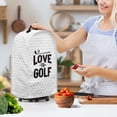 thumbnail image 3 of HELLHERO There is only one dust cover Mixer Cover for Machine Washable Polyester Dust prevent, LOVE TO GOLF, 3 of 6