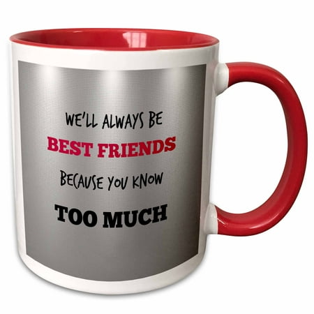 3dRose Best friends. Grey. Friendship. Saying - Two Tone Red Mug,