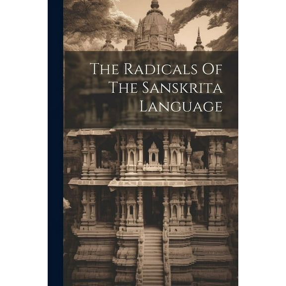 The Radicals Of The Sanskrita Language (Paperback)