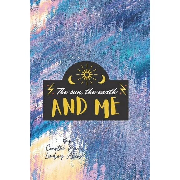 The Sun, The Earth & Me, (Paperback)