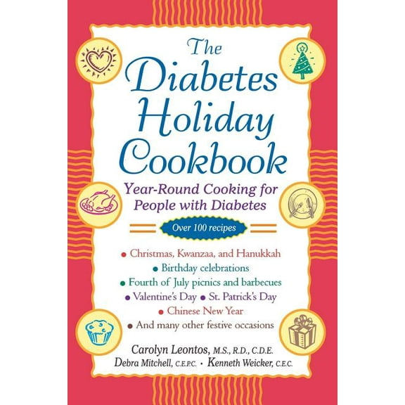 The Diabetes Holiday Cookbook: Year-Round Cooking for People with Diabetes, (Paperback)