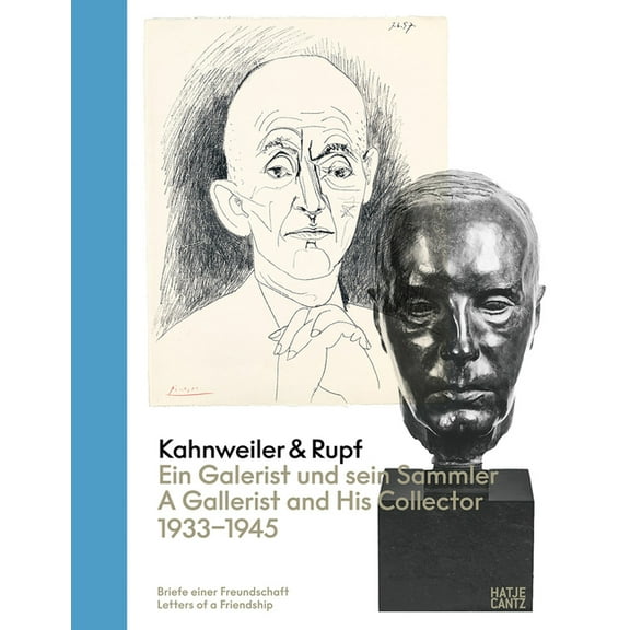 Kahnweiler & Rupf: The Gallerist and His Collector, 1933-1945, (Hardcover)