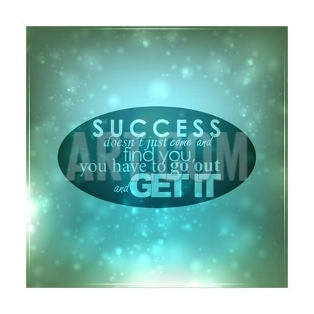 Go out and Get Your Success Print Wall Art By (Best Way To Get Fleas Out Of Your Carpet)