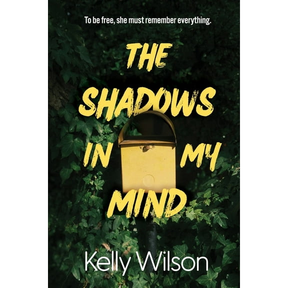 1 The Shadows in my Mind: To be free, she must remember everything., (Paperback)