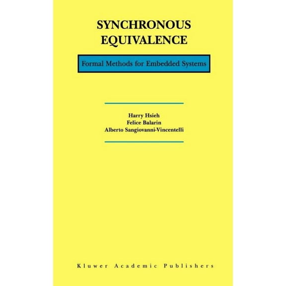 Synchronous Equivalence: Formal Methods for Embedded Systems, (Hardcover)