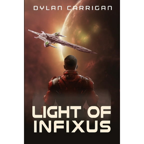 The Infixus Light of Infixus, (Paperback)