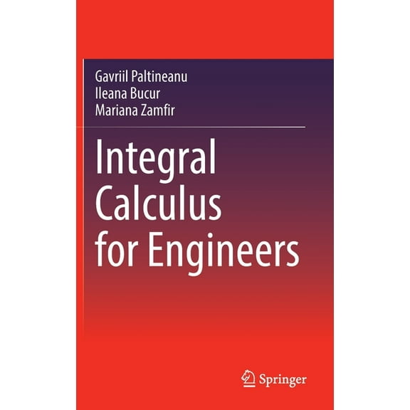 Integral Calculus for Engineers, (Hardcover)