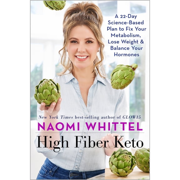 Pre-Owned High Fiber Keto: A 22-Day Science-Based Plan to Fix Your Metabolism, Lose Weight & Balance Your Hormones (Hardcover) 1401958877 9781401958879