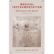 Medical Instrumentation: Application and Design [Hardcover - Used]